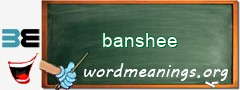 WordMeaning blackboard for banshee